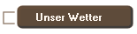 Unser Wetter